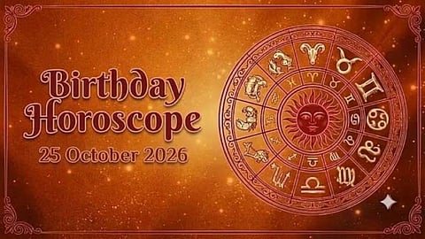 Birthday Horoscope 25 October 2026