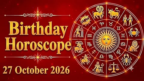 Birthday Horoscope 27 October 2026