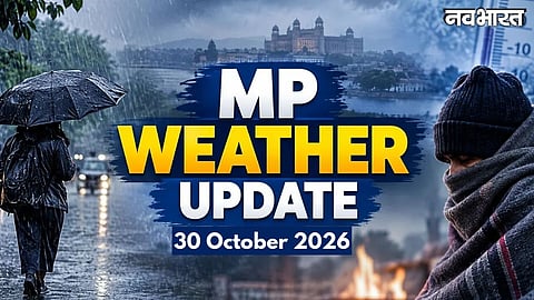 Madhya Pradesh Weather Today 30 October 2026