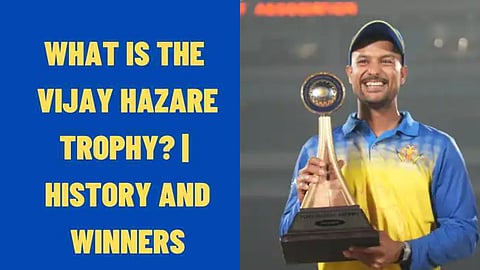 Vijay Hazare Trophy History & Winners