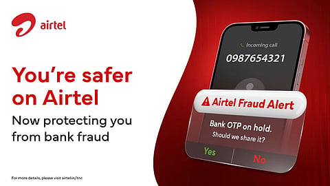 Airtel launches AI-powered fraud alert system to prevent banking OTP scams