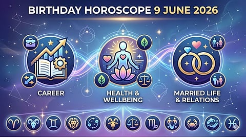 Birthday Horoscope 9 June 2026