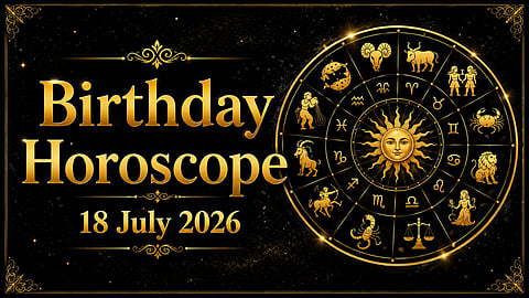 Birthday Horoscope 18 July 2026
