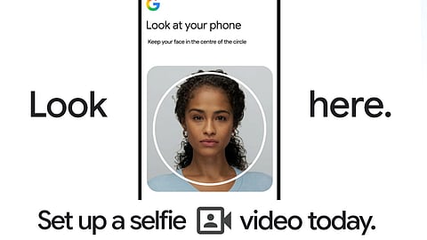 Logging into your Google account is set to become easier Selfie Video Verification
