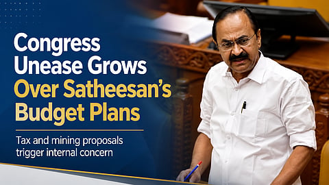 Congress Unease Grows Over Satheesan's Budget Plans