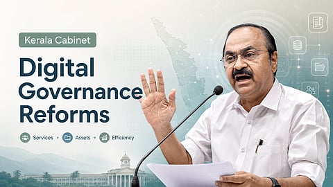 Kerala Cabinet Approves Digital Governance Reforms