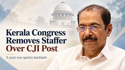 Kerala Congress Removes Staffer Over CJI-Targeting Post