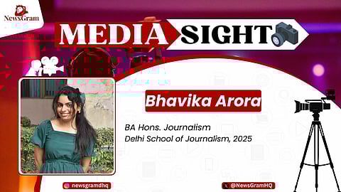 Media Sight: Bhavika Arora