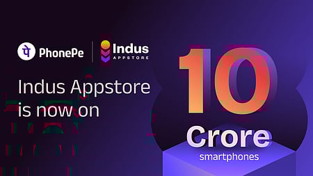 PhonePe’s Indus Appstore now on 10 crore devices
