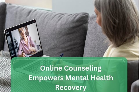 Online Counselling Empowers Mental Health Recovery