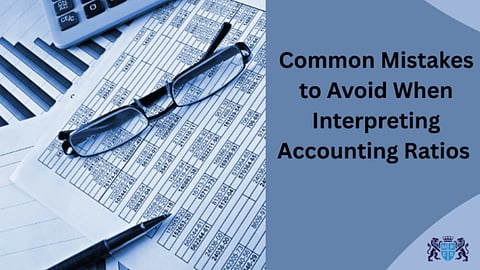 A pair of glasses rests on a detailed financial spreadsheet next to a calculator and stacked papers. Text on a blue background reads, "Common Mistakes to Avoid When Interpreting Accounting Ratios."