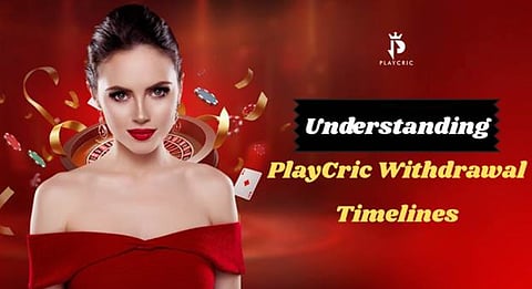 A woman in a red dress is in front of a swirling backdrop of playing cards and chips. Text reads "Understanding PlayCric Withdrawal Timelines" on a red background.