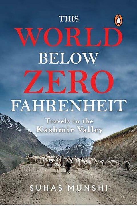 An Insightful Travelogue ‘This World Below Zero Fahrenheit: Travels In The Kashmir Valley’