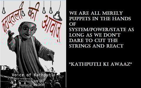 “Kathputli Ki Awaaz” : The Art Movement is in Delhi this Week