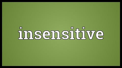 Insensitivity and Society: A humorous account
