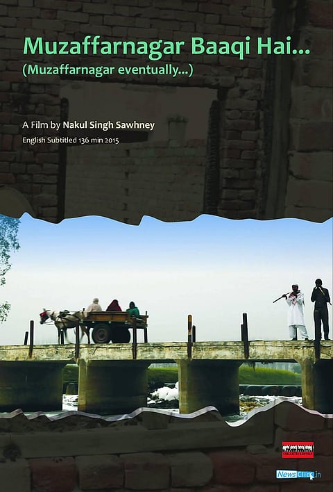 Muzaffarnagar Baaqi Hai: Bringing the aftermath to the forefront