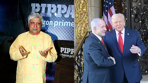 ജാവേദ് അക്തർ, ഡൊണാൾഡ് ട്രംപ്, ബെഞ്ചമിൻ നെതന്യാഹു