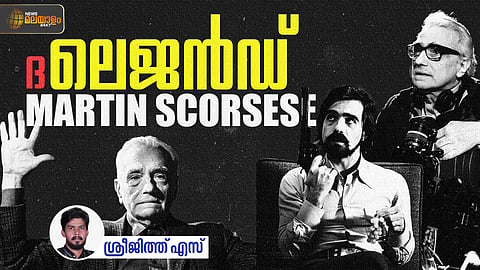 മാർട്ടിൻ സ്കോസെസി: മോഡേൺ ഗ്യാങ്സ്റ്റർ സിനിമയുടെ അപ്പോസ്തലന്
