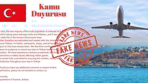 ഇന്ത്യൻ സഞ്ചാരികളോട് യാത്രകൾ റദ്ദാക്കരുതെന്ന് തുർക്കി സർക്കാർ പറഞ്ഞോ? പ്രചരിക്കുന്ന അറിയിപ്പിൻ്റെ സത്യമെന്ത്