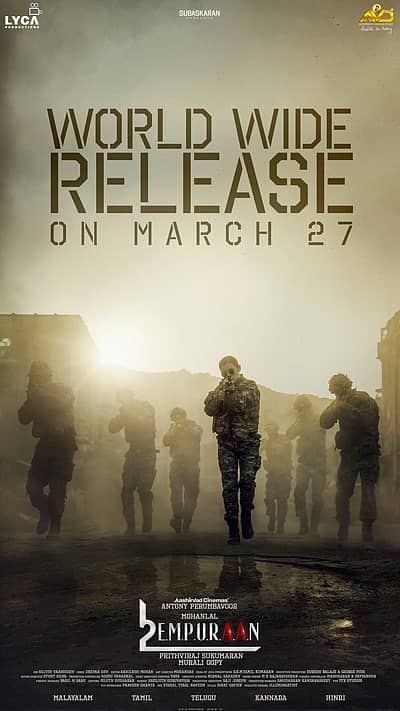 ಪೃಥ್ವಿರಾಜ್ ಸುಕುಮಾರನ್, ಮೋಹನ್ಲಾಲ್ ಮತ್ತು ಸಾನಿಯಾ ಐಯ್ಯಪ್ಪನ್ ನಟನೆಯ L2- ಎಂಪುರಾನ್ ಚಿತ್ರ ಮಾರ್ಚ್ 27 ರಂದು ಬಿಡುಗಡೆಯಾಗುತ್ತಿದೆ.