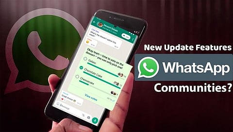 WhatsApp Community : व्हाट्सअॅप कम्युनिटी! जाणून घ्या या नव्या फिचरविषयी