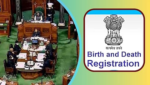लोकसभेत जन्म-मृत्यू नोंदणी कायदा दुरूस्ती विधेयक सादर | Birth and Death Registration Act