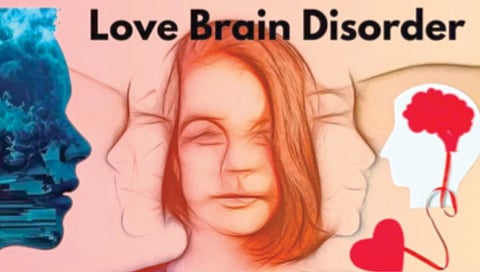 ‘लव्ह ब्रेन डिसऑर्डर’ म्हणजे काय?