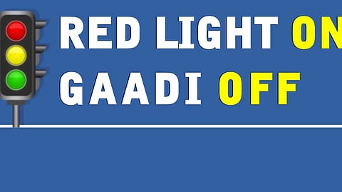 Red Light On, Gaadi Off Campaign