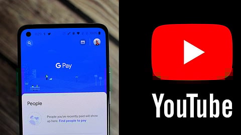 Gpay and Youtube