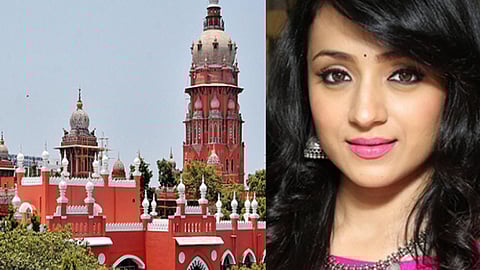 சென்னை உயர்நீதிமன்றம் - நடிகை த்ரிஷா