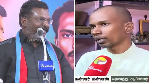 ராஜராஜன் குறித்து திருமாவளவனின் சர்ச்சை கருத்திற்கு மன்னர் மன்னன் எதிர்ப்பு