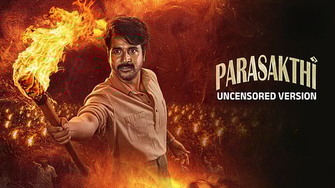 SKs Parasakthi Uncensored out now