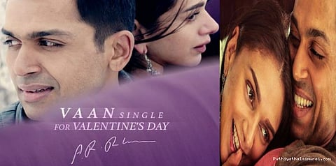 காதலர் தின ஸ்பெஷலாக வெளிவரும் 'வான் வருவான்' பாடல்