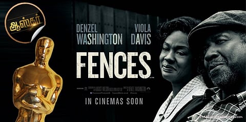 இனப் பாகுபாட்டைப் படம்பிடித்த "ஃபென்ஸஸ்"..!