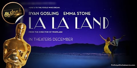 காதலை இசையால் உணர்த்தும் "லா லா லேண்ட்"..!