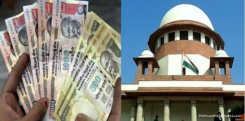 பழைய ரூபாய் நோட்டை மாற்ற அவகாசம் வழங்காதது ஏன்?: மத்திய அரசுக்கு உச்ச நீதிமன்றம் கேள்வி
