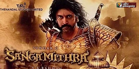 சங்கமித்ரா நாயகி யார்..? திணறும் படக்குழு...!