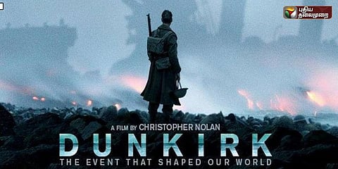 3 நாட்களில் ரூ.700 கோடி வசூலித்த 'டன்கிர்க்': கிறிஸ்டோபர் நோலன் சாதனை