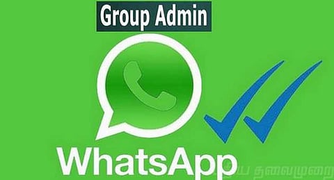 வாட்ஸ் அப் குழுக்களை அரசிடம் பதிவு செய்ய வேண்டும்