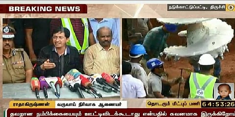 மீட்புப் பணியை எந்தவிதத்திலும் கைவிடமாட்டோம்: ராதாகிருஷ்ணன்