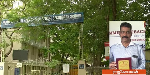 சென்னை பத்மா சேஷாத்ரி பள்ளி ஆசிரியர் ராஜகோபாலன் மீது மேலும் 2 புகார்கள்
