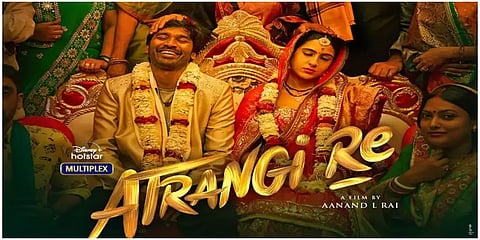 டிஸ்னி ப்ளஸ் ஹாட்ஸ்டாரில் நேரடியாக வெளியாகும் தனுஷின் ‘அட்ராங்கி ரே’