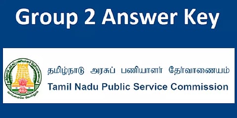குரூப் 2 தேர்வுகளுக்கான விடைகளை வெளியிட்டது TNPSC! இந்த லிங்க்-ல் அறியலாம்!