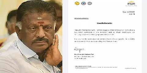 ஓபிஎஸ் உடல்நிலை எப்படி இருக்கிறது? - மருத்துவமனை வெளியிட்ட அறிக்கை