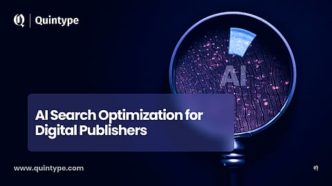 Ultimate Guide to AI Search Optimization For Digital Publishers