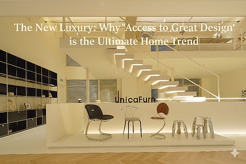 The New Luxury: Why 'Access to Great Design' is the Ultimate Home Trend