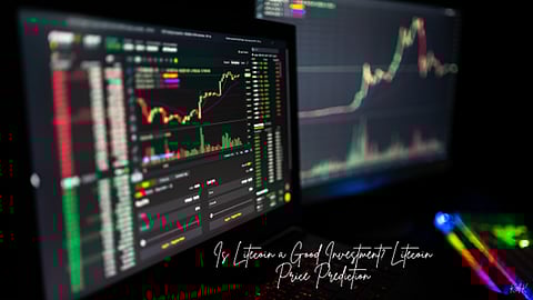 Is Litecoin a Good Investment? Litecoin Price Prediction