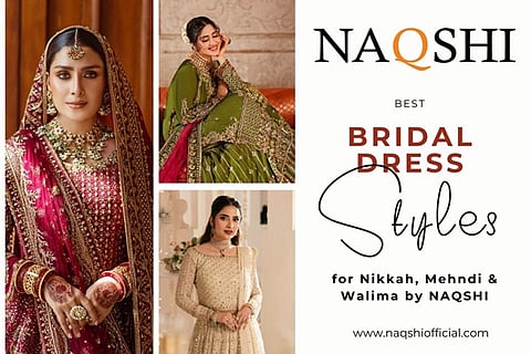 Best Bridal Dress Styles for Nikkah, Mehndi & Walima by NAQSHI