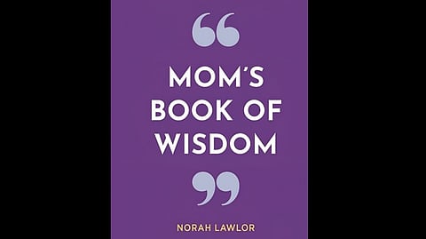 Book cover of Mom’s Book of Wisdom by Norah Lawlor on a purple background