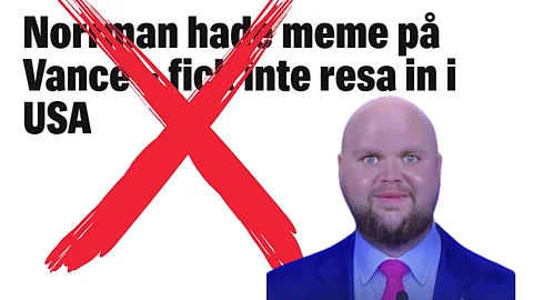 Massmedia sprider missvisande nyheter – norrman utvisades inte alls på grund av JD Vance-meme